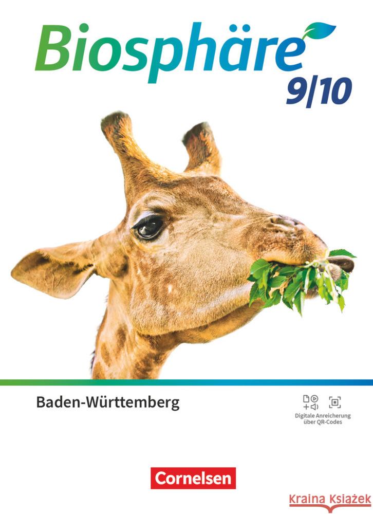 Biosphäre Sekundarstufe I - Gymnasium Baden-Württemberg 2022 - 9./10. Schuljahr Agster, Astrid, Felch, Robert, Janz, Horst 9783064203785 Cornelsen Verlag