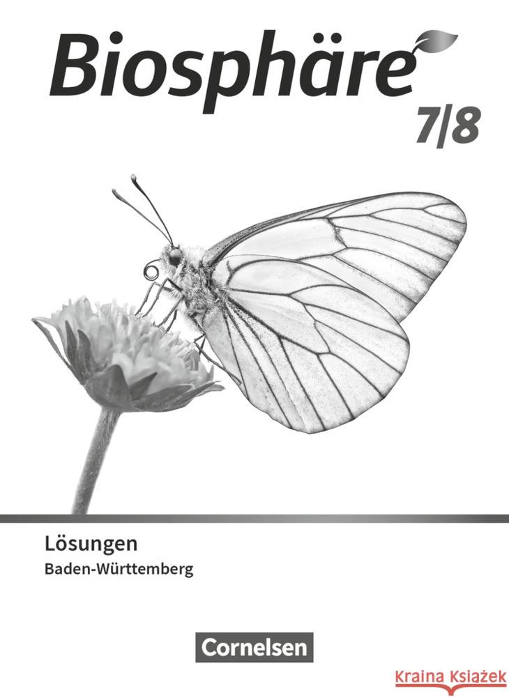 Biosphäre Sekundarstufe I - Gymnasium Baden-Württemberg 2022 - 7./8. Schuljahr Agster, Astrid, Schrank, Stephanie, Felch, Robert 9783064203792