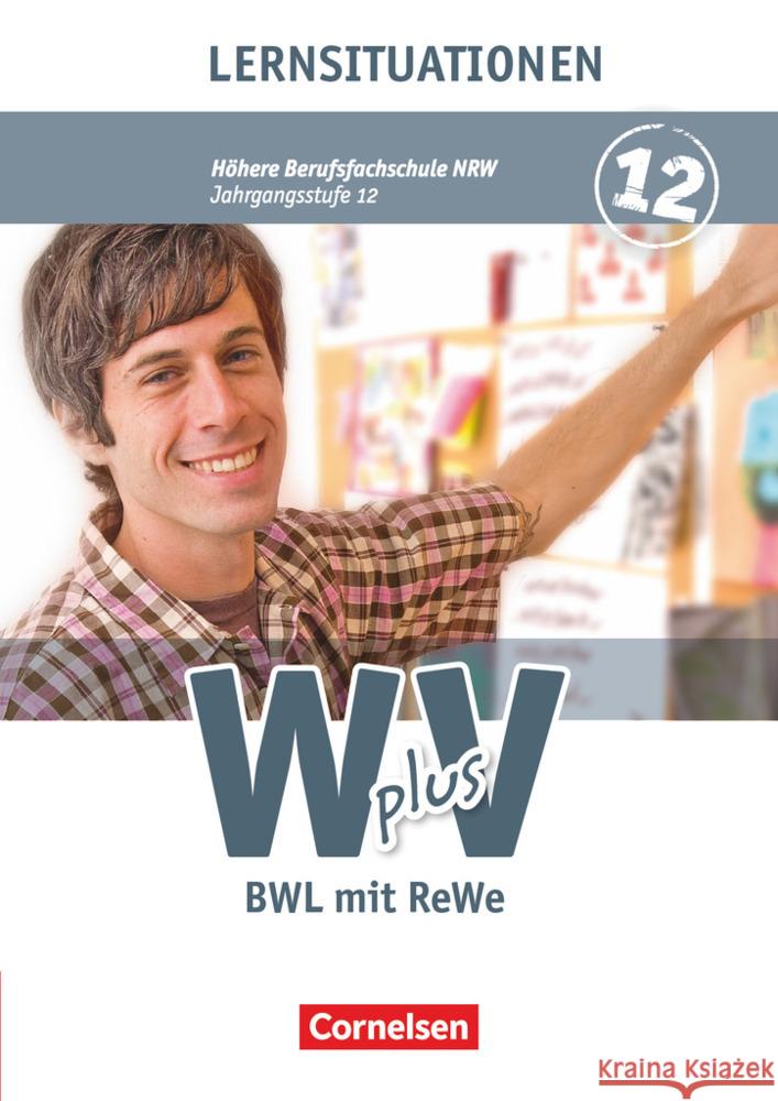 12. Jahrgangsstufe - BWL mit ReWe, Lernsituationen Beck, Susanne Fritz, Christian  9783064501577