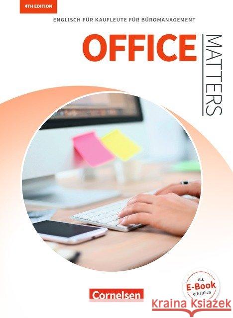 Office Matters : Englisch für Kaufleute für Büromanagement. Schülerbuch. Niveau A2/B1 Gerke, Doris; Haberkorn, Sandra; Williams, Isobel E. 9783064516434