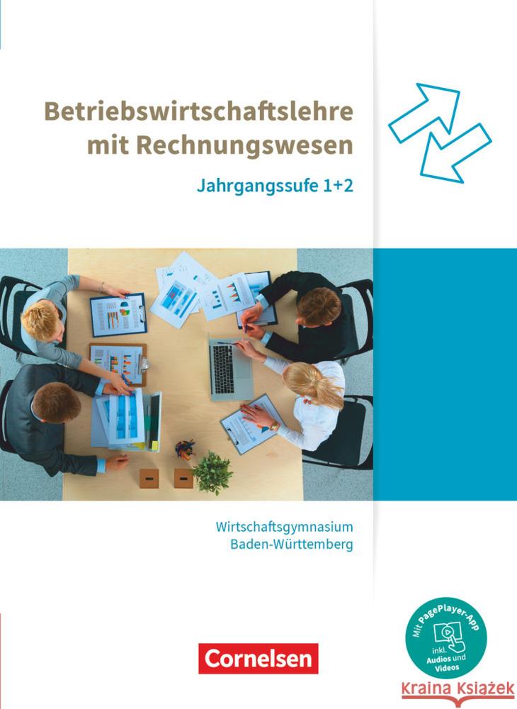 Wirtschaftsgymnasium Baden-Württemberg - Profil Wirtschaft - Neubearbeitung - Jahrgangsstufen 1+2 Bodamer, Jens, Hertrich, Christoph, Maier, Sebastian 9783064518261 Cornelsen Verlag