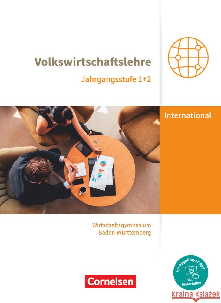 Wirtschaftsgymnasium Baden-Württemberg - Profil Internationale Wirtschaft - Neubearbeitung - Jahrgangsstufen 1+2 Drescher, Michael, Schwerdt-Schneller, Mascha 9783064518384