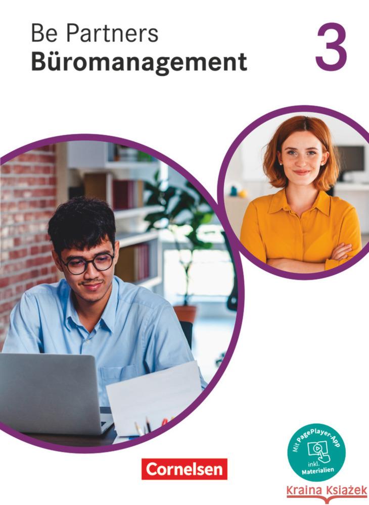 Be Partners - Büromanagement - Allgemeine Ausgabe - Neubearbeitung - 3. Ausbildungsjahr: Lernfelder 9-13 Bodamer, Jens, Scharffe, Manfred, Wagner, Sabine 9783064519176 Cornelsen Verlag