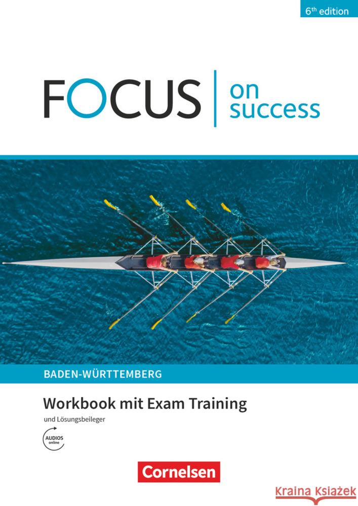 Focus on Success - 6th edition - Ausgabe Baden-Württemberg - B1/B2 Abram, James, Benford, Michael, Williams, Stephen 9783064520325 Cornelsen Verlag