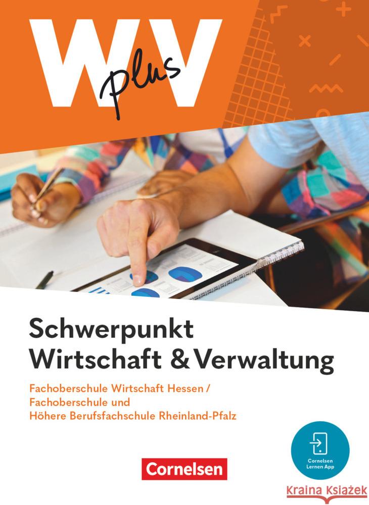 W plus V - Wirtschaft für Fachoberschulen und Höhere Berufsfachschulen - FOS Hessen / FOS und HBFS Rheinland-Pfalz - Ausgabe 2023 - Pflichtbereich 11/12 Bergen, Hans-Peter von den, Franke, Kai, Weleda, Gisbert 9783064522213 Cornelsen Verlag