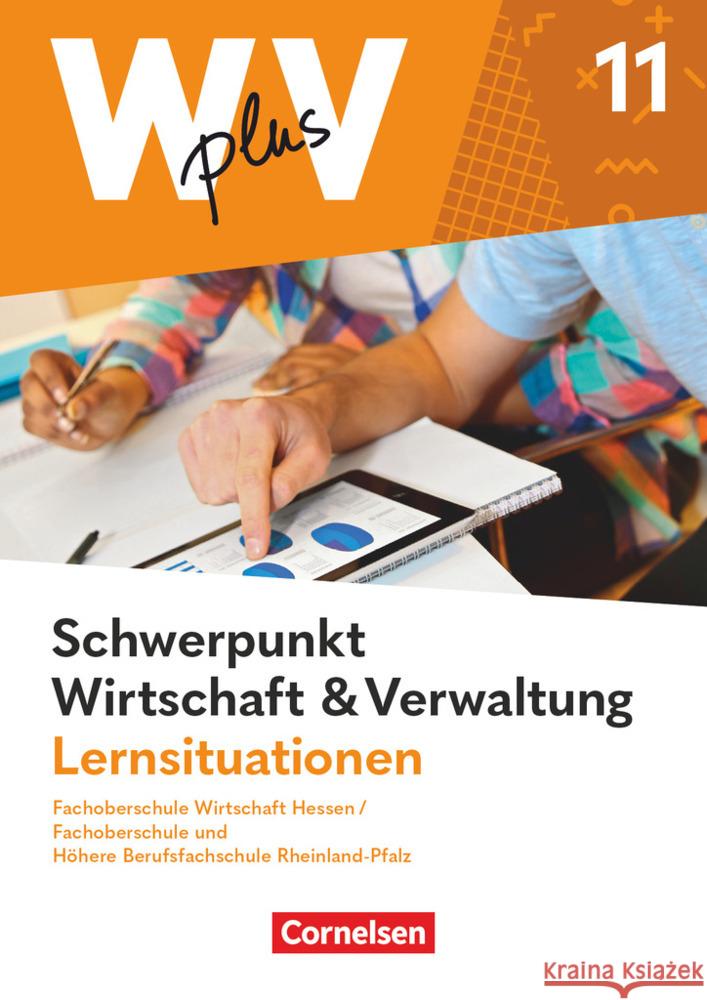 W plus V - Wirtschaft für Fachoberschulen und Höhere Berufsfachschulen - FOS Hessen / FOS und HBFS Rheinland-Pfalz - Ausgabe 2023 - Pflichtbereich 11 Franke, Kai, Martin, Jörg, Weleda, Gisbert 9783064522275 Cornelsen Verlag