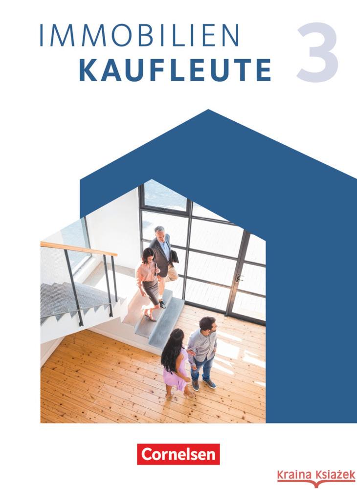 Immobilienkaufleute - Ausgabe 2022 - Band 3: Lernfelder 10-13 Hellerforth, Michaela, Lengwinat, Manuela, Strittmatter, Mira 9783064522633 Cornelsen Verlag