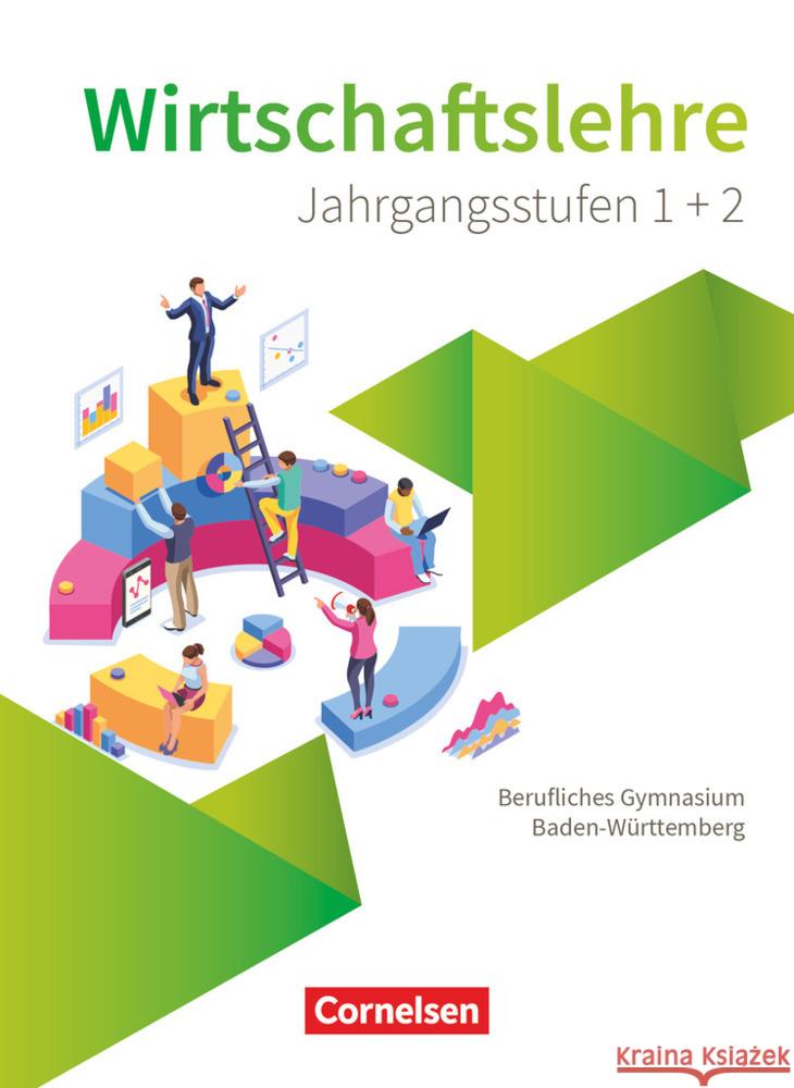 Berufliches Gymnasium Baden-Württemberg - Wirtschaftslehre - Oberstufe Kochendörfer, Jürgen 9783064523685 Cornelsen Verlag