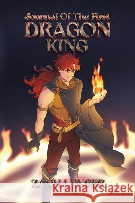 Journal of the First Dragon King Zachary D Lenser   9783066388251 Zachary D. Lenser