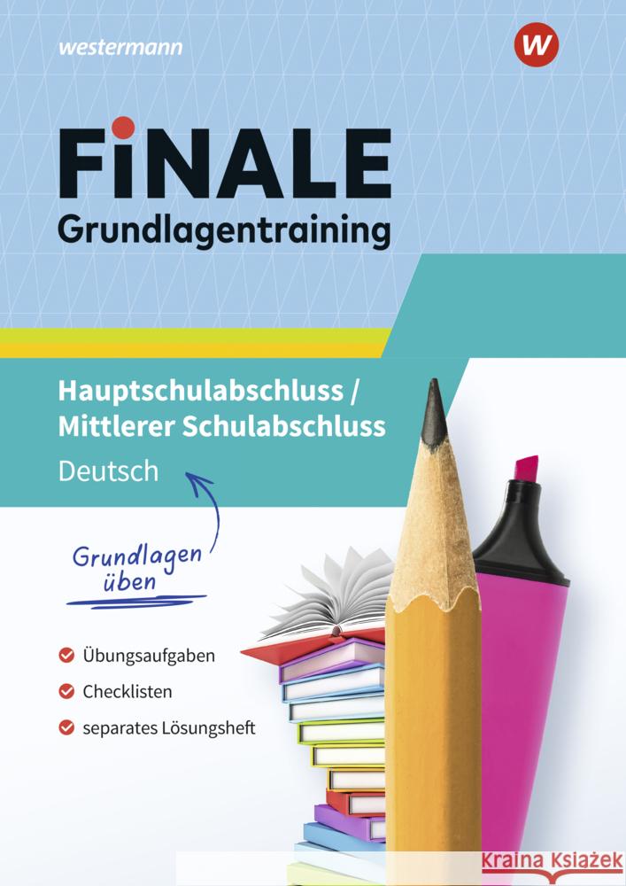 FiNALE Grundlagentraining - Hauptschulabschluss, Mittlerer Schulabschluss Bäumler, Kathrin, Feinauer, Christine, Menges , Lena 9783071725508