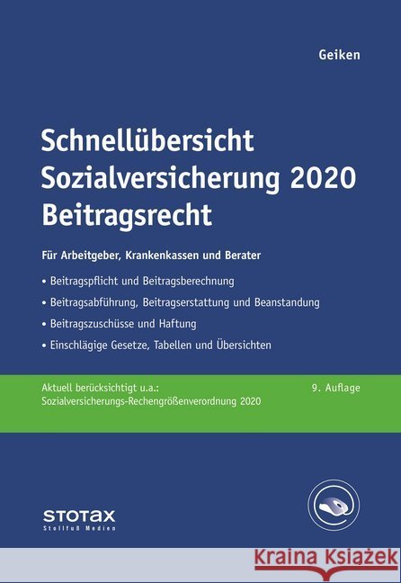Schnellübersicht Sozialversicherung 2020 Beitragsrecht : Für Arbeitgeber, Krankenkassen und Berater Geiken, Manfred 9783083145080 Stollfuß