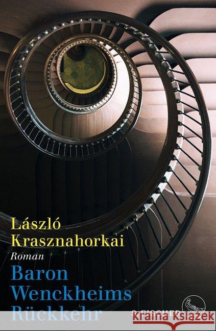 Baron Wenckheims Rückkehr : Roman Krasznahorkai, László 9783100022370