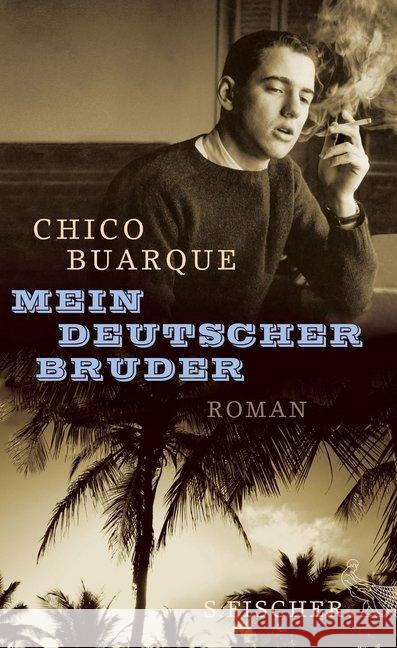 Mein deutscher Bruder : Roman Buarque, Chico 9783100024602