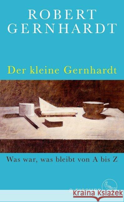 Der kleine Gernhardt : Was war, was bleibt von A bis Z Gernhardt, Robert 9783100402233