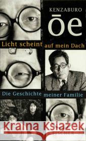 Licht scheint auf mein Dach : Die Geschichte meiner Familie Oe, Kenzaburo 9783100552174