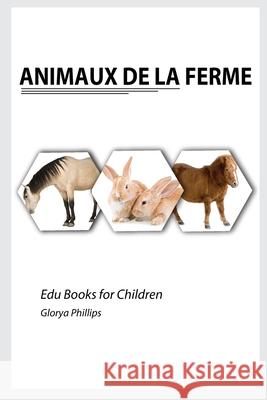 Animaux de la Ferme Glorya Phillips 9783100820747 Robert Cristofir