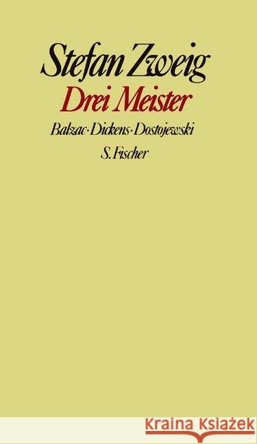 Drei Meister : Balzac, Dickens, Dostojewski Zweig, Stefan   9783100970503 Fischer (S.), Frankfurt