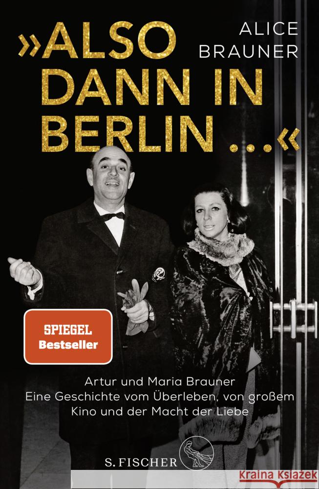 »Also dann in Berlin ...« Brauner, Alice 9783103970609
