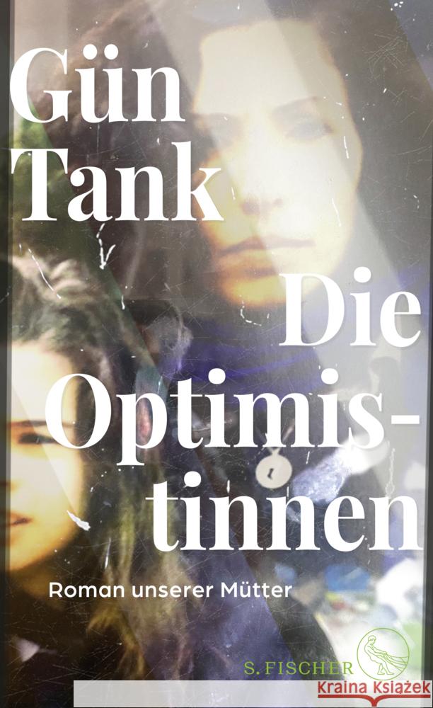 Die Optimistinnen Tank, Gün 9783103971361 S. Fischer Verlag GmbH