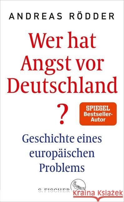 Wer hat Angst vor Deutschland? : Geschichte eines europäischen Problems Rödder, Andreas 9783103972382 S. FISCHER