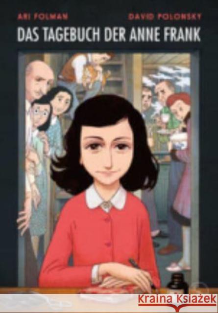 Das Tagebuch der Anne Frank : Graphic Diary. Ausgezeichnet mit dem Leipziger Lesekompass 2018 Folman, Ari; Polonsky, David; Frank, Anne 9783103972535 S. FISCHER
