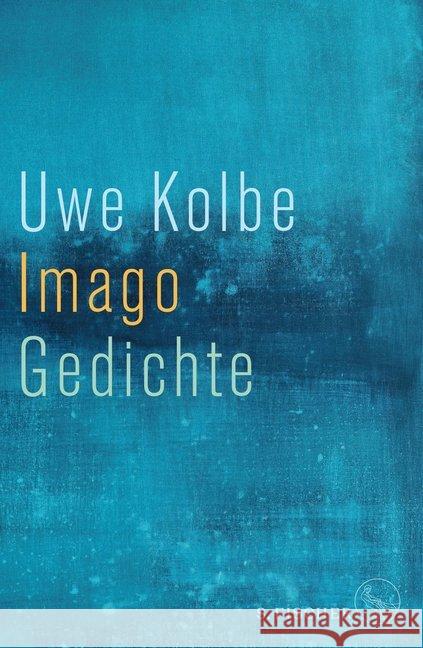 Imago : Gedichte Kolbe, Uwe 9783103973228 S. FISCHER