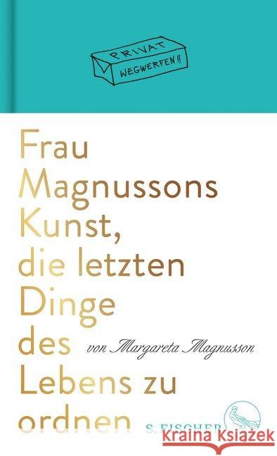 Frau Magnussons Kunst, die letzten Dinge des Lebens zu ordnen Magnusson, Margareta 9783103973235