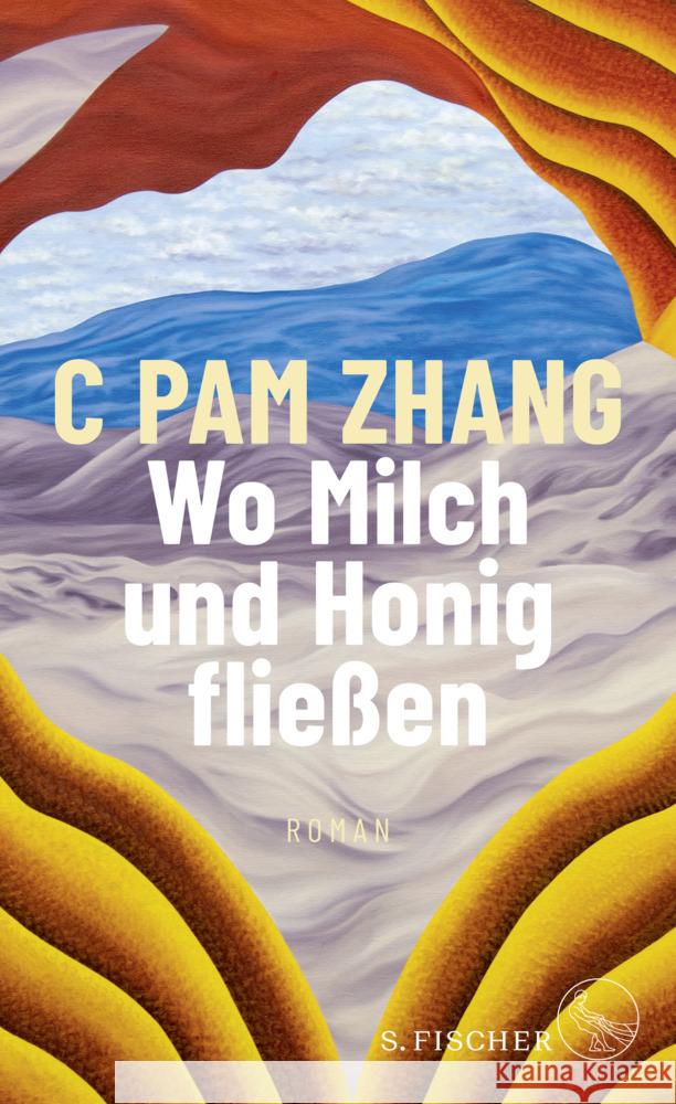 Wo Milch und Honig fließen Zhang, C Pam 9783103975437 S. Fischer Verlag GmbH