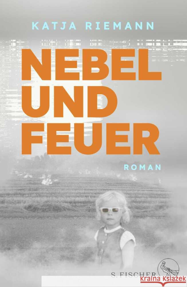 Nebel und Feuer Riemann, Katja 9783103975895
