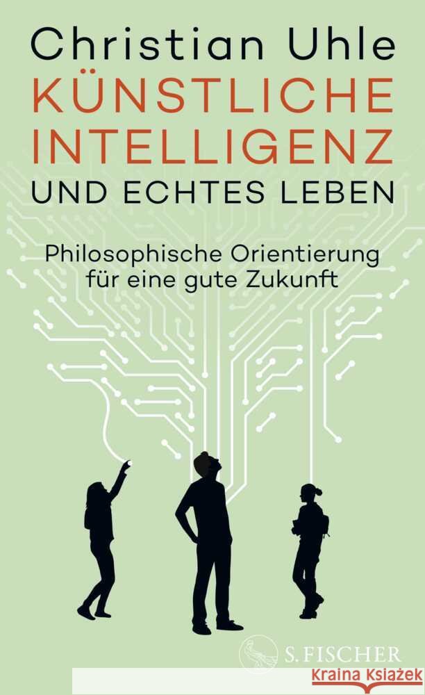 Künstliche Intelligenz und echtes Leben Uhle, Christian 9783103976045 S. Fischer Verlag GmbH