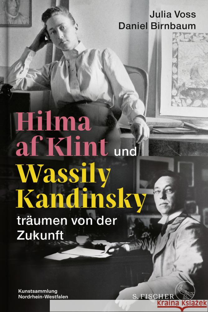 Hilma af Klint und Wassily Kandinsky träumen von der Zukunft Voss, Julia, Birnbaum, Daniel 9783103976465