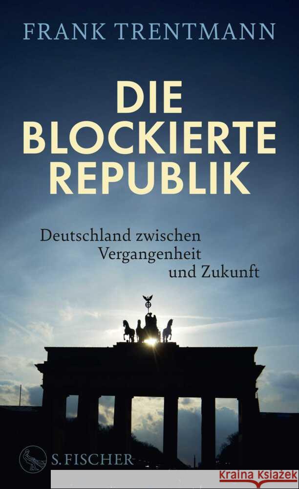 Die blockierte Republik Trentmann, Frank 9783103977028
