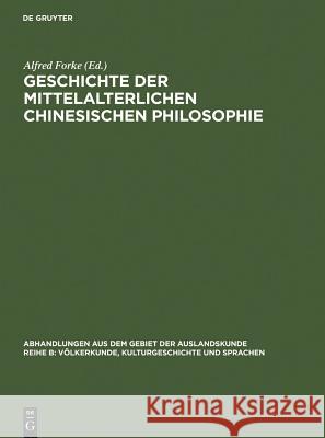 Geschichte der mittelalterlichen chinesischen Philosophie Alfred Forke 9783110000078 Walter de Gruyter