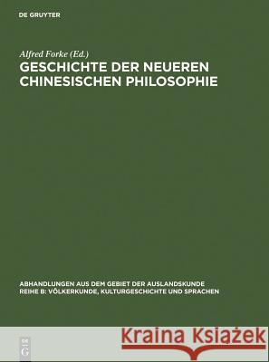 Geschichte Der Neueren Chinesischen Philosophie Alfred Forke 9783110000085 De Gruyter