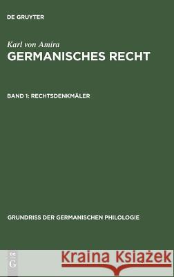 Germanisches Recht, Band 1, Rechtsdenkmäler Eckhardt, Karl A. 9783110001600 De Gruyter
