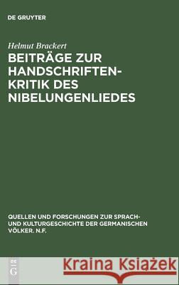 Beiträge Zur Handschriftenkritik Des Nibelungenliedes Brackert, Helmut 9783110002027