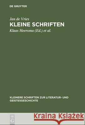 Kleine Schriften Jan De Vries Klaas Heeroma Andries Kylstra 9783110002362 Walter de Gruyter