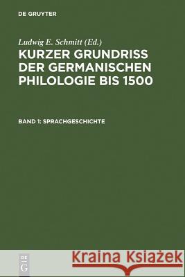 Sprachgeschichte Ludwig E. Schmitt 9783110002607 Walter de Gruyter