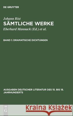 Dramatische Dichtungen: (Irenaromachia. Perseus) Mannack, Eberhard 9783110003468