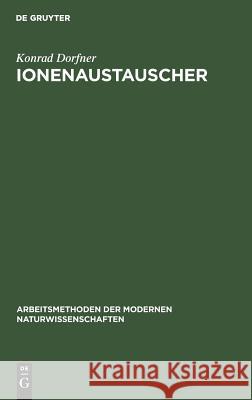 Ionenaustauscher Konrad Dorfner 9783110008371 Walter de Gruyter