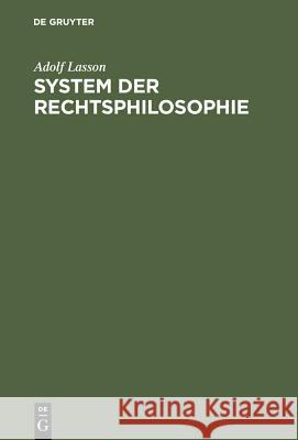 System Der Rechtsphilosophie Lasson, Adolf 9783110009965 Walter de Gruyter