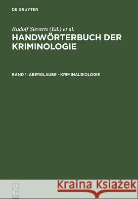 Aberglaube - Kriminalbiologie Alexander Elster Heinrich Lingemann Rudolf Sieverts 9783110010039