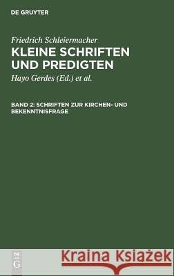 Schriften Zur Kirchen- Und Bekenntnisfrage Gerdes, Hayo 9783110011883