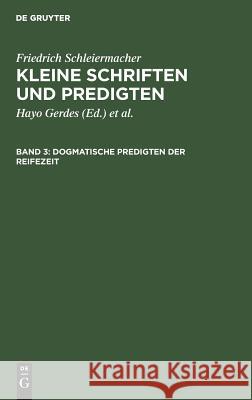 Dogmatische Predigten der Reifezeit Gerdes, Hayo 9783110011906 de Gruyter