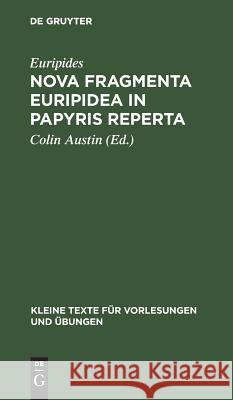 Nova fragmenta Euripidea in papyris reperta Euripides 9783110013139