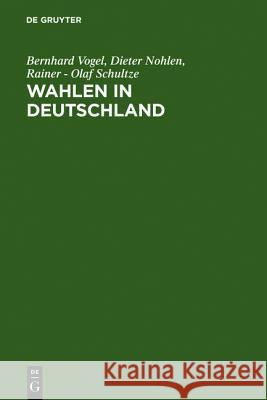 Wahlen in Deutschland Vogel, Bernhard 9783110017328