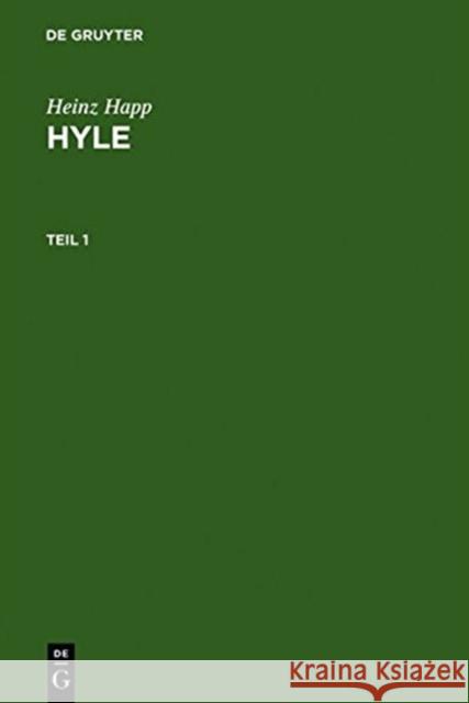 Hyle: Studien Zum Aristotelischen Materie-Begriff Happ, Heinz 9783110017960 De Gruyter