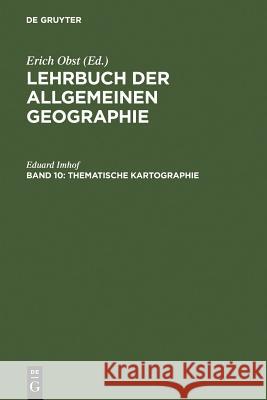 Thematische Kartographie Imhof, Eduard 9783110021226 De Gruyter