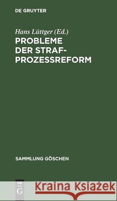 Probleme der Strafprozeßreform Lüttger, Hans 9783110021295 Walter de Gruyter