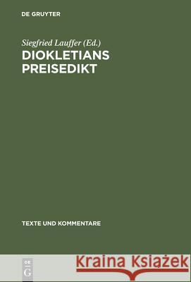 Diokletians Preisedikt Siegfried Lauffer 9783110022827 Walter de Gruyter